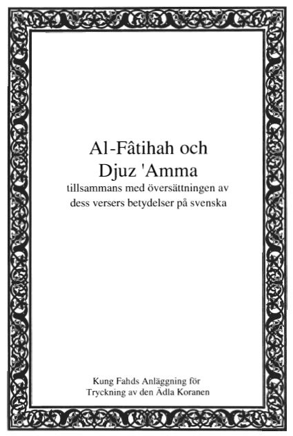 Al-Fâtihah och Djuz ’Amma tillsammans med översättningen av dess versers betydelser på svenska